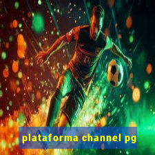 plataforma channel pg